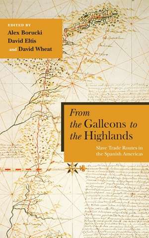 From the Galleons to the Highlands de Alex Borucki