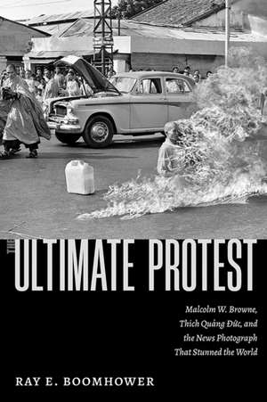 The Ultimate Protest de Ray E. Boomhower
