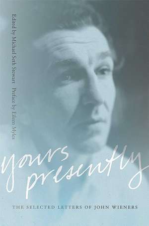 Yours Presently de Eileen Myles