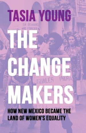 The Changemakers de Tasia Young