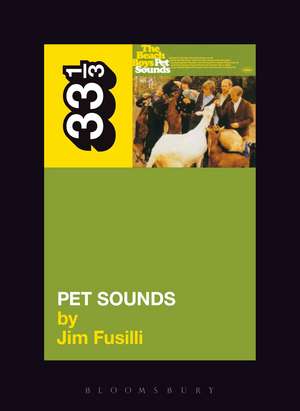 The Beach Boys' Pet Sounds de Jim Fusilli