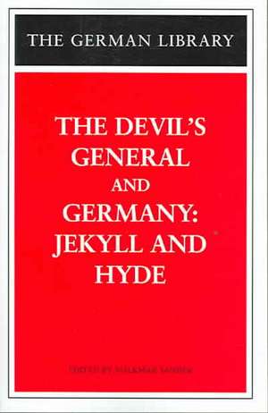 The Devil's General and Germany: Jekyll and Hyde de Volkmar Sander