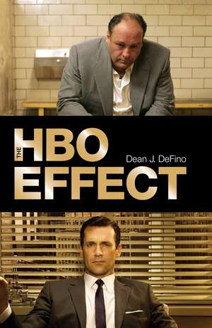 The HBO Effect de Dr. Dean J. DeFino