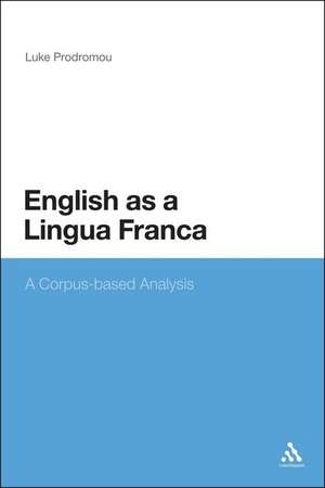 English as a Lingua Franca: A Corpus-based Analysis de Dr Luke Prodromou