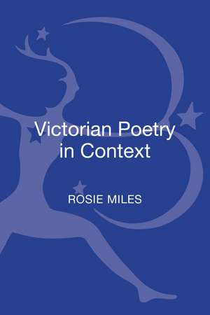 Victorian Poetry in Context de Dr Rosie Miles