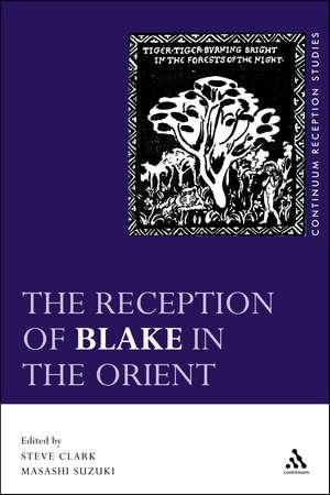 The Reception of Blake in the Orient de Dr Steve Clark