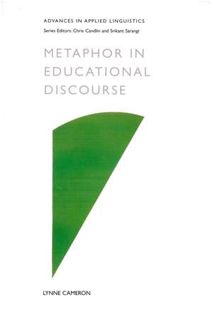 Metaphor in Educational Discourse de Lynne Cameron