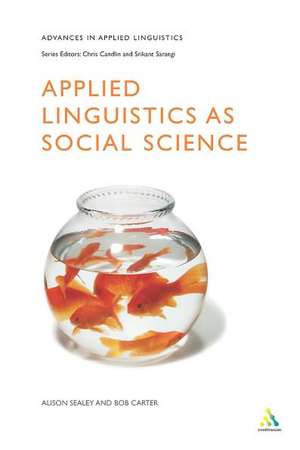 Applied Linguistics as Social Science de Alison Sealey