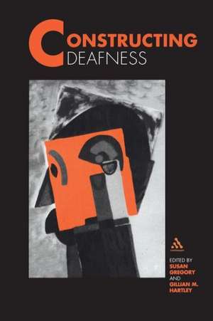 Constructing Deafness de Susan Gregory