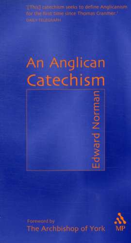 An Anglican Catechism de Edward Norman