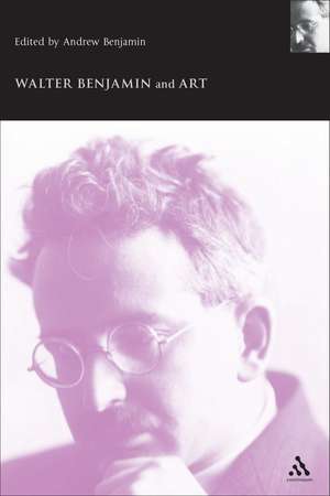 Walter Benjamin and Art de Andrew Benjamin