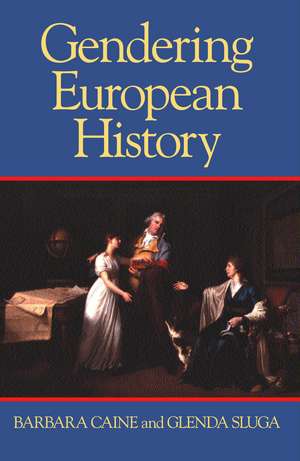 Gendering European History: 1780- 1920 de Barbara Caine