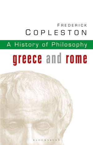 History of Philosophy Volume 1: Greece and Rome de Frederick Copleston