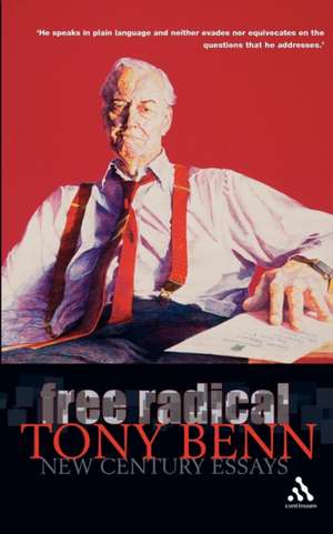 Free Radical de Tony Benn