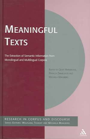 Meaningful Texts: The Extraction of Semantic Information from Monolingual and Multilingual Corpora de Geoff Barnbrook