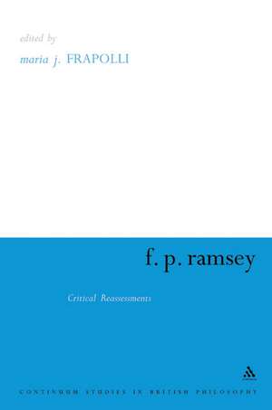 F. P. Ramsey: Critical Reassessments de Maria Frapolli