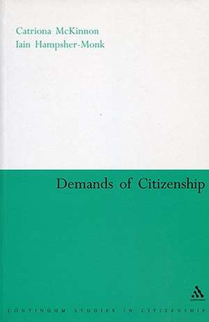 Demands of Citizenship de Catriona McKinnon