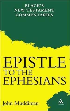 The Epistle to the Ephesians de John Muddiman