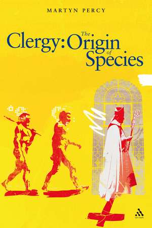 Clergy: The Origin of Species de Rev. Dr. Martyn Percy