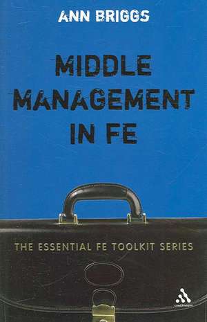 Middle Management in FE de Dr. Ann Briggs