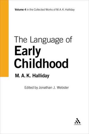 Language of Early Childhood de Jonathan J. Webster