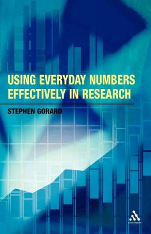 Using Everyday Numbers Effectively in Research de Stephen Gorard