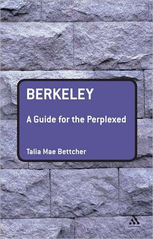 Berkeley: A Guide for the Perplexed de Dr. Talia Mae Bettcher
