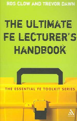 Ultimate FE Lecturer's Handbook de Ros Clow