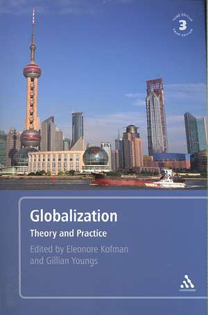 Globalization, 3rd edition: Theory and Practice de Eleonore Kofman