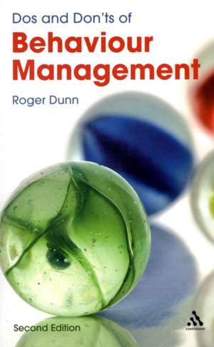 Dos and Don'ts of Behaviour Management 2nd Edition de Roger Dunn