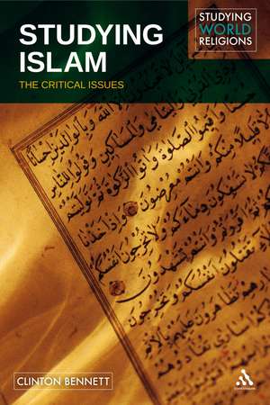 Studying Islam: The Critical Issues de Dr. Clinton Bennett