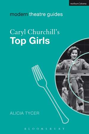 Caryl Churchill's Top Girls de Alicia Tycer