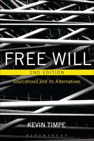 Free Will: Sourcehood and its Alternatives de Professor Kevin Timpe