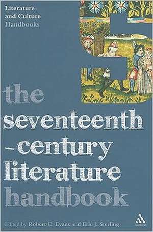 The Seventeenth-Century Literature Handbook de Dr Robert C. Evans