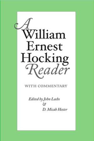 William Ernest Hocking Reader de William Ernest Hocking