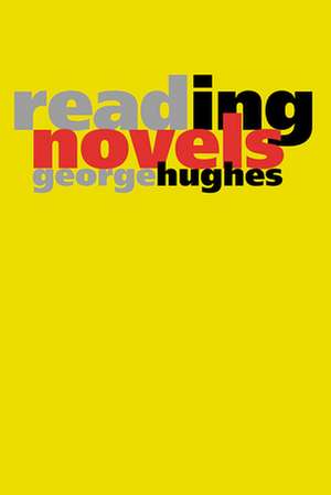 Reading Novels de George Hughes