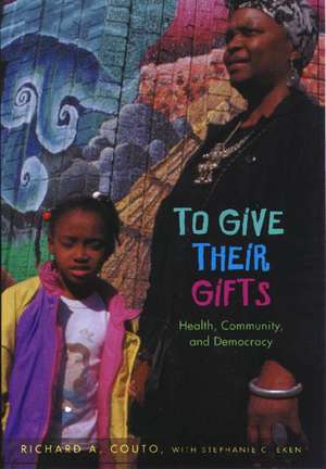 To Give Their Gifts: New York, London, Paris, and Tokyo de Richard A. Couto