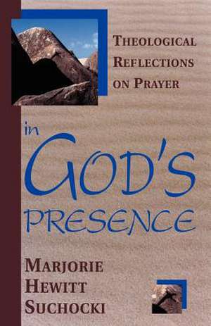 In God's Presence de Marjorie Hewitt Suchocki