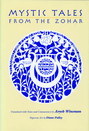 Mystic Tales from the Zohar de Rabbi Aryeh Wineman