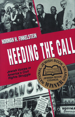 Heeding the Call: Jewish Voices in America's Civil Rights Struggle de Norman H. Finkelstein