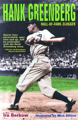 Hank Greenberg: Hall-of-Fame Slugger de Ira Berkow