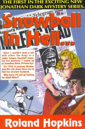 Snowball in Hell de Roland Hopkin