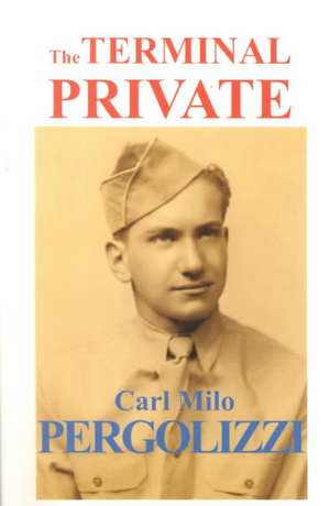 The Terminal Private de Carl Milo Pergolizzi