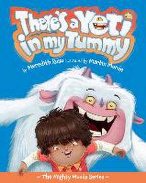 There's a Yeti in My Tummy de Meredith Rusu