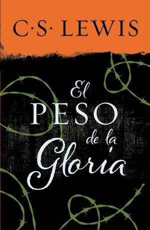 peso de la gloria de C. S. Lewis