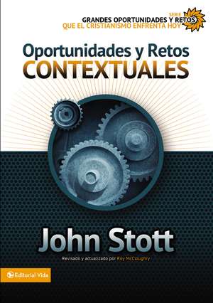 Oportunidades y retos contextuales de Dr. John R.W. Stott