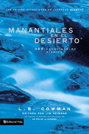 Manantiales en el desierto: 366 devocionales diarios de L. B. E. Cowman