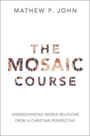 John, M: Mosaic Course