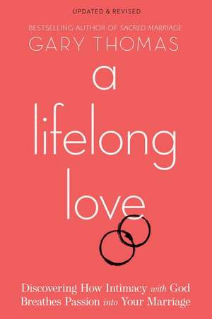 A Lifelong Love de Gary Thomas