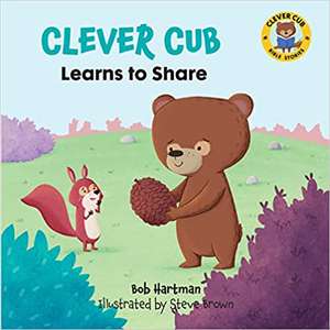 Clever Cub Learns to Share de Bob Hartman